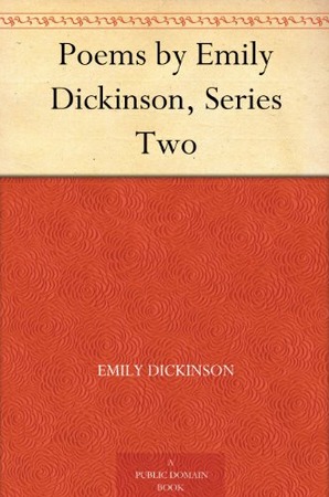 Poems by Emily Dickinson, Series Two