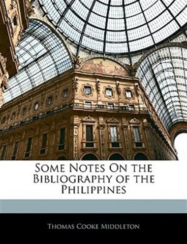 Some Notes on the Bibliography of the Philippines