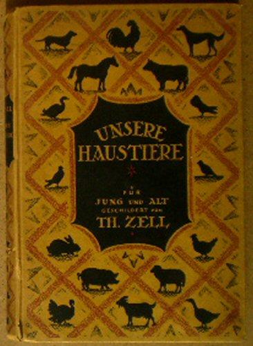 Unsere Haustiere vom Standpunkte ihrer wilden Verwandten