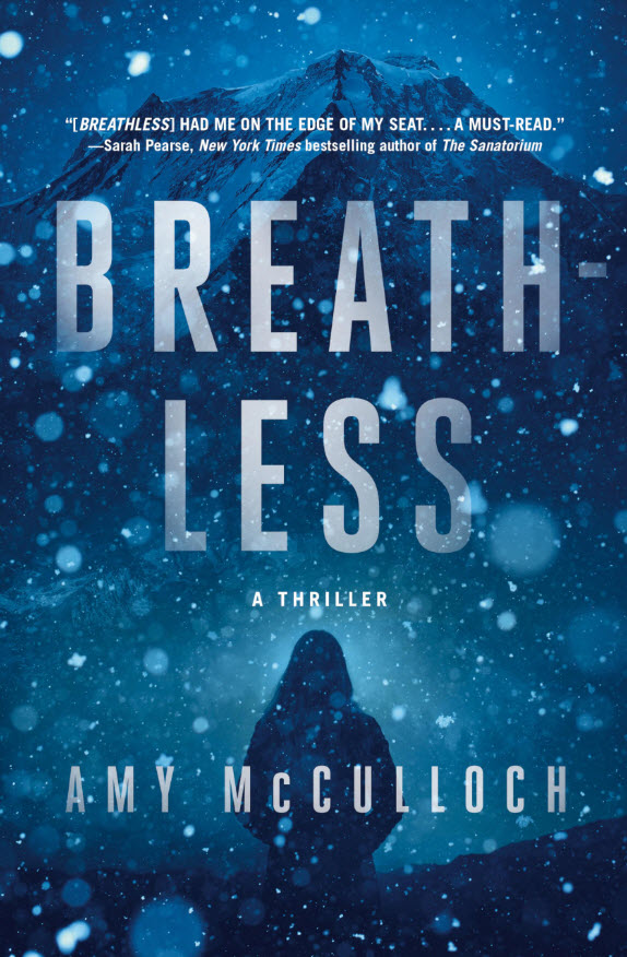 Breathless: A Thriller Amy McCulloch Author