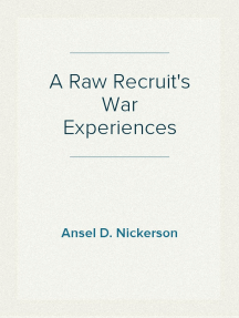 A Raw Recruit's War Experiences