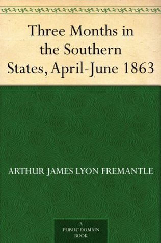 Three Months in the Southern States: April-June, 1863
