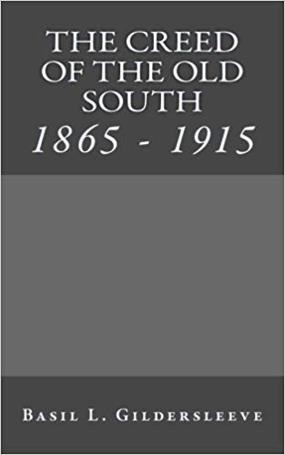 The Creed of the Old South 1865-1915