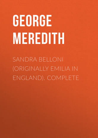 Sandra Belloni (originally Emilia in England) — Complete