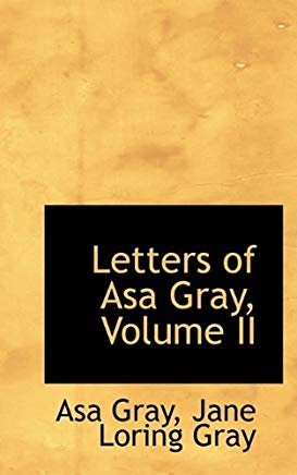 Letters of Asa Gray; Vol. 2