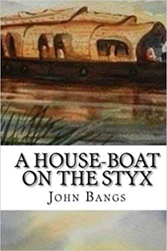 A House-Boat on the Styx