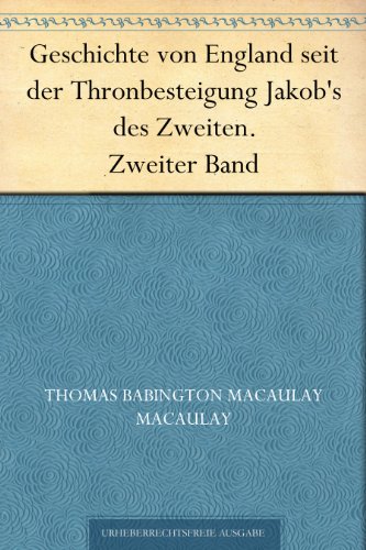 Geschichte von England seit der Thronbesteigung Jakob's des Zweiten. Zweiter