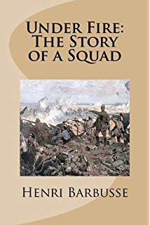 Under Fire; The Story of a Squad