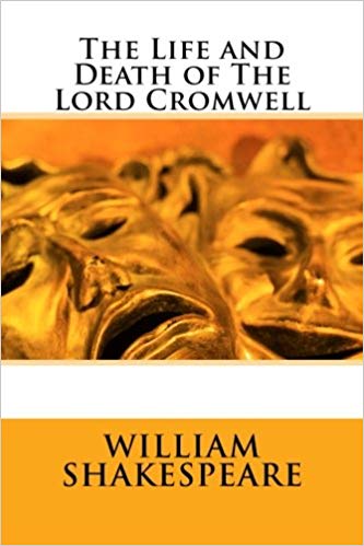 The Life and Death of the Lord Cromwell