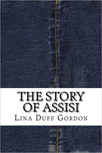 The Story of Assisi (Classic Reprint)