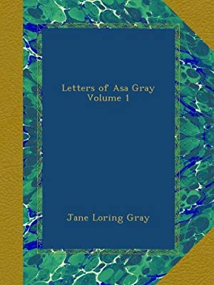 Letters of Asa Gray Vol: 1