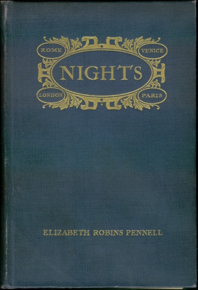 Nights: Rome, Venice, in the Aesthetic Eighties;  London, Paris  in the Fighting Nineties