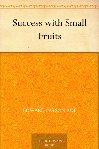 Success With Small Fruits