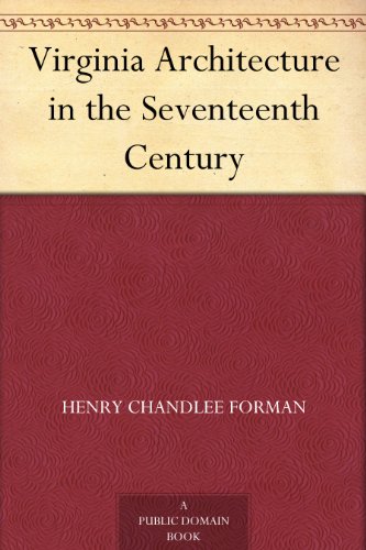 Virginia Architecture in the Seventeenth Century