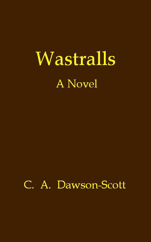 Wastralls: A Novel