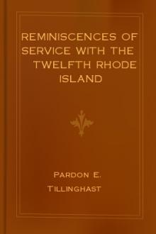 Reminiscences of Service With the Twelfth Rhode Island Volunteers: And a Memorial of Col. George H. Browne