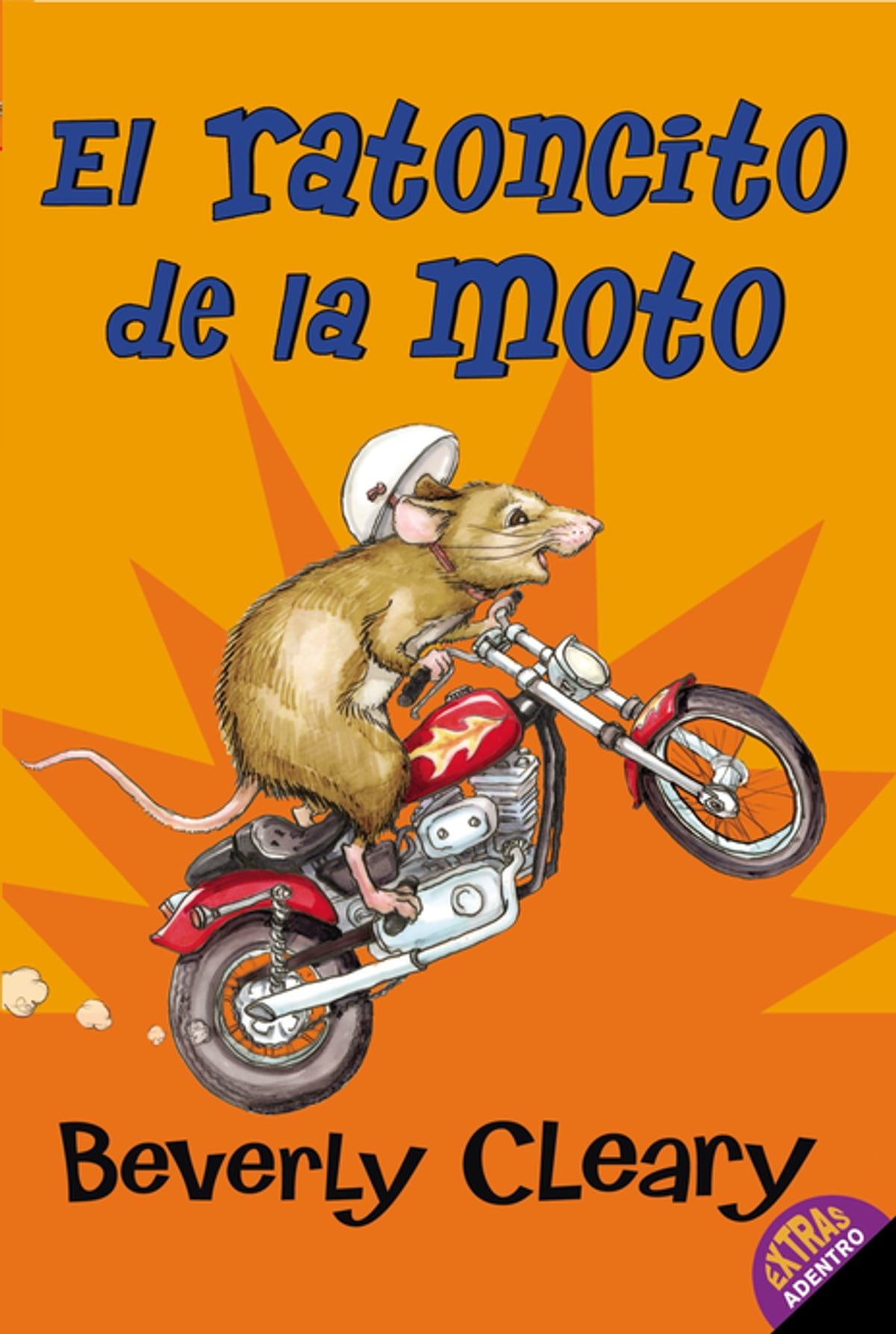 El Ratoncito De La Moto: The Mouse And The Motorcycle (spanish Edition)