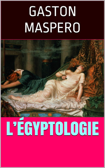 L'égyptologie (French Edition)